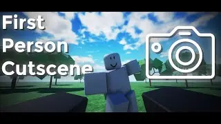 How To Make a First Person Cutscene in Roblox Studio