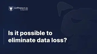 Is it possible to eliminate data loss - DevOps security