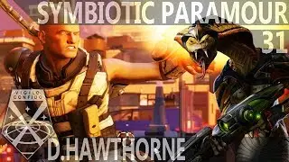 Symbiotic Paramour 🌏 XCOM 2: War of the Chosen, Episode 31 [QuickSaveTV]