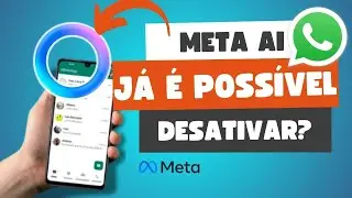 DESATIVAR META AI WHATSAPP