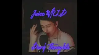 Juice Wrld - On Your Mind (Dark Thoughts) cover + slowed & reverb (Unreleased)