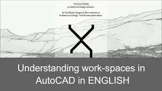 Understanding work-spaces in AutoCAD in ENGLISH