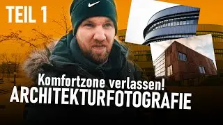 Portraitfotograf probiert Architekturfotografie - Teil 1