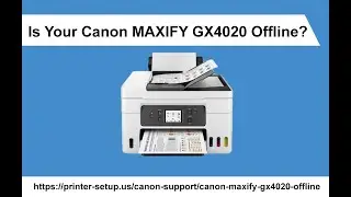 Canon MAXIFY GX4020 Offline: Troubleshooting Guide and Setup Tutorial