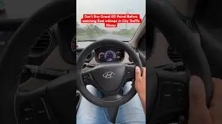Don’t Buy Grand i10 Petrol Real Mileage in city Hiway #