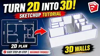 2D Floor Plan to 3D Walls in SketchUp | Beginner Tutorial