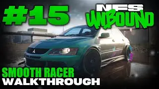 Need for Speed™ Unbound | Walkthrough Part #15 - SMOOTH RACER [1080p 60FPS]