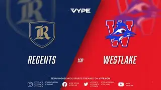 7PM - Boys Lacrosse: Regents vs. Westlake