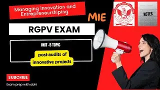post-audits of innovative projects  ||  RGPV ||  MIE unit 5