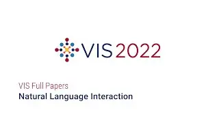 IEEE Vis 2022 - Natural Language Interaction