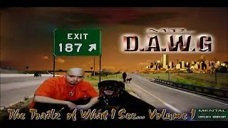 How Do Eye No? Mr. D-A-W-G(D-A-Dubb)