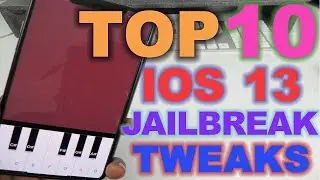 Top 10 iOS 13 Jailbreak Tweaks NEW