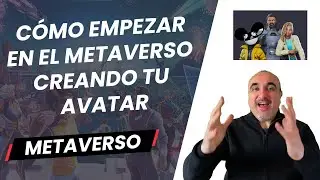 Cómo empezar en el Metaverso creando tu Avatar con Ready Player Me