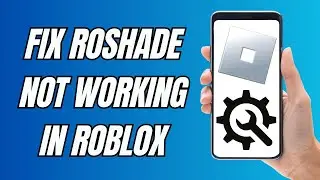 How To Fix Roshade Not Working In Roblox - Roblox Shaders Guide (UPDATE)