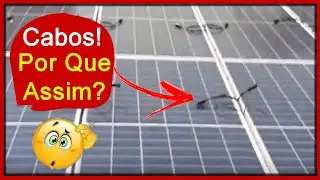 Organização de Cabos na Instalação  de Painéis Fotovoltaicos
