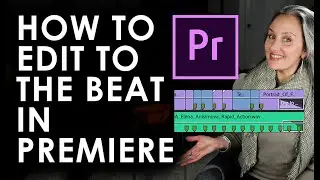 How to Edit to the Beat Using Markers in Adobe Premiere 2025