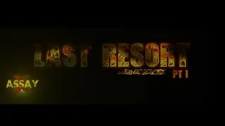 Assay X - Last Resort pt I (Ars Arcanum)