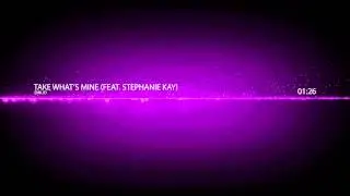 Emilio - Take What's Mine (feat. Stephanie Kay)