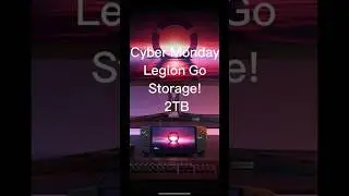 Cyber Monday Lenovo Legion Go Storage DEAL! #gaming #steamdeck #rogally #lenovolegiongo #cybermonday
