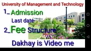 UMT me admission last date or fee structure kia he|UMT Admissions Details, BS Programs, Fees|