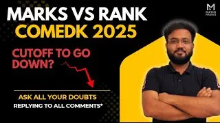 COMEDK 2025 : Expected MARKS VS RANKS | 2024 DATA + SHIFTWISE ANALYSIS | Ayush Sir