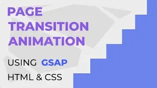 Page Transition Animation using GSAP | HTML & CSS