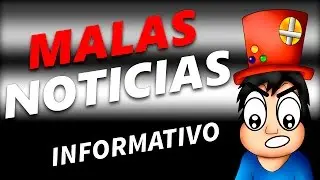 MALAS NOTICIAS!!! VIDEO INFORMATIVO: PROBLEMAS CON EL CANAL.