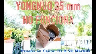 YongNuo 35mm comprado en eGlobalCentral no funciona