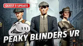 Peaky Blinders: The King's Ransom - Meta Quest 3 Update Gameplay | First Minutes [No Commentary]