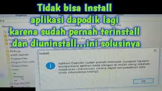 Tidak Bisa Install dapodik lagi karena pernah uninstall dapodik ini solusinya