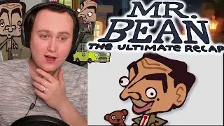The Ultimate "Mr. Bean" Recap Cartoon | SINCERE REACTION! | MY CHILDHOOD!