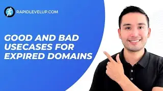 Good and Bad Use Cases for Expired Domains (RapidLevelUp Course Preview)