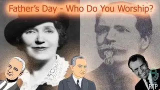 Father’s Day - Who Do You Worship?