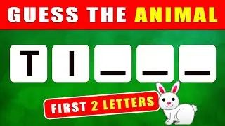 Guess the Animal by its First 2 Letters 🙉 Animal Quiz Game