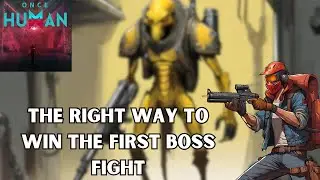 Once Human | Beating the first boss fight with Ease | Part 2
