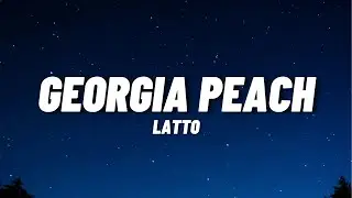 Latto - Georgia Peach (Lyrics)