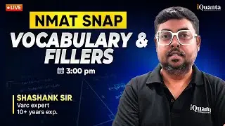 Day 4 – NMAT & SNAP Practice | Vocabulary & Fillers Masterclass | Daily Live for 2025