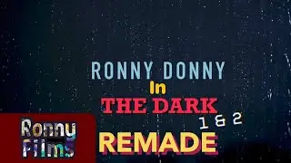 Ronny Donny in the Dark 1 & 2 Remade Trailer