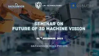 Highlights | Seminar on the Future of 3D Machine Vision |  Datasensor and LMI Technologies
