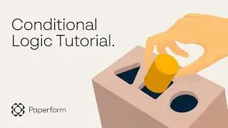 Paperform Conditional Logic Overview