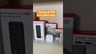 Testing out all this SwitchBot Smarthome gear! Cameras, sensors and even a lock.