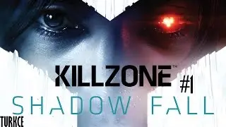 Killzone Shadow Fall Part 1-Daaaad lTürkçe Dublaj PS4l