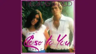 Close to You (Remastered)