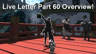 Letter From the Producer Live Part LX (Part 60) Overview | FFXIV