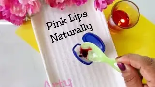 Get Pink Lips Naturally | Try this Easiest Remedy for Pink Lips 💋