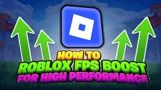 Roblox FPS Boost For High Performance (2026 Guide)