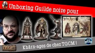 Unboxing Starter Guilde Noire pour Kharn Age et nouveautés chez TGCM