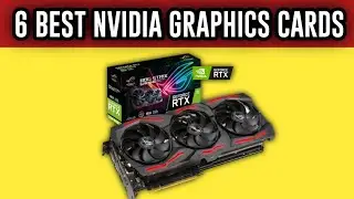 TOP 6 BEST Nvidia Graphics Cards [2022]