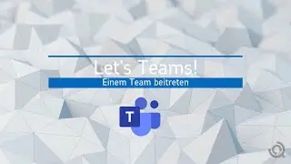 Microsoft Teams - Team beitreten