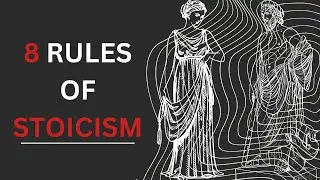 Stoicism: 8 Essential Rules for a Resilient Life